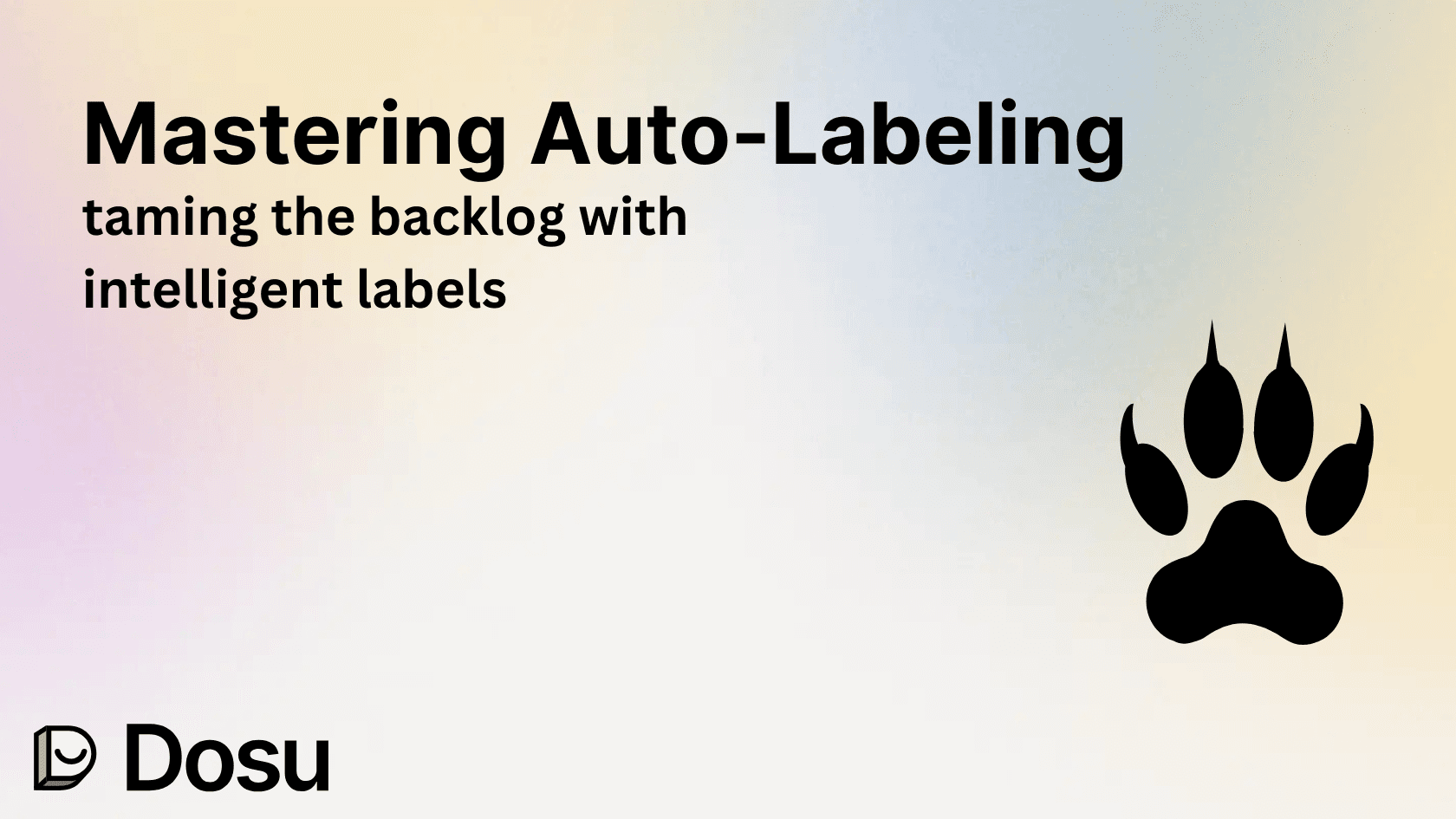 Mastering Auto-Labeling: Taming the Backlog With Intelligent Labels